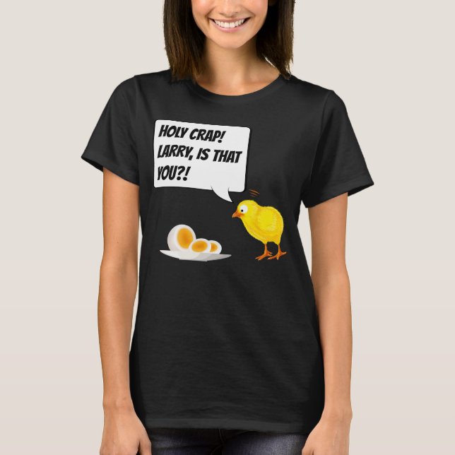 Larry ist das du?! Hühnerkind - Funny Egg Geschenk T-Shirt (Vorderseite)