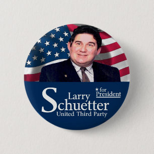 Larry Schuetter für Präsidenten 2012 Button