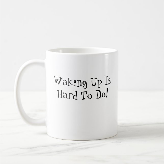 Laryngospasms Kaffee-Tasse - "das Aufwachen ist… Kaffeetasse (Links)