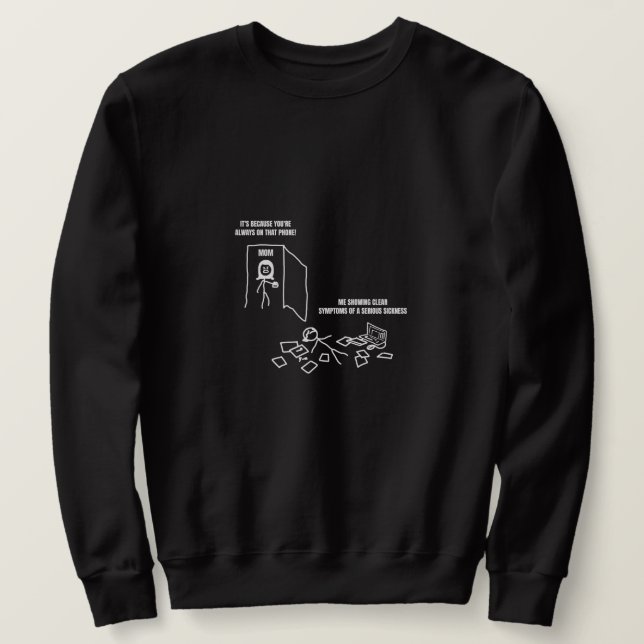 las ich deutliche Symptome einer Krankheit Sweatshirt (Design vorne)