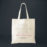 Las Vegas Bachelorette Funny Bride Besties Booze Tragetasche<br><div class="desc">Funny Las Vegas Bachelorette individuelle Totentasche mit "Eine Braut, ihre Bestien, und Stiefel ... was könnte schief gehen?" lustiges Zitat in einem modernen, trendigen großen Schriftart mit Kalligraphieskriptakzent und personalisiertem Text für den Anlass, das Datum und die Lage in Schwarz und Weiß, Grau und Rosa. Alle Farben und Schriftart sind...</div>