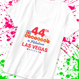 Las Vegas Birthday Party - 44th Birthday In Vegas T-Shirt