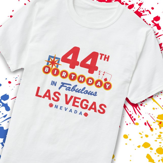 Las Vegas Birthday Party - 44th Birthday In Vegas T-Shirt (Von Creator hochgeladen)