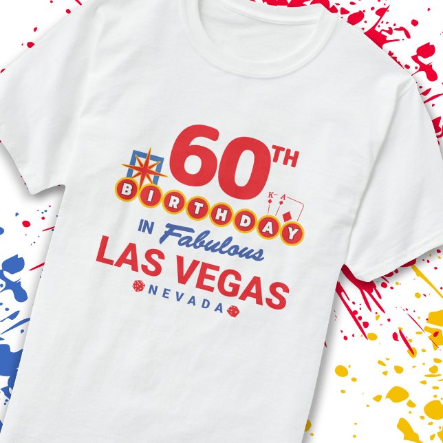 Las Vegas Birthday Party - 60th Birthday In Vegas T-Shirt (Von Creator hochgeladen)