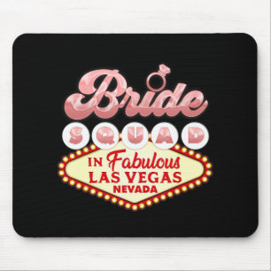 Las Vegas Bride Squad in Vegas Funny Bridesmaid Mousepad