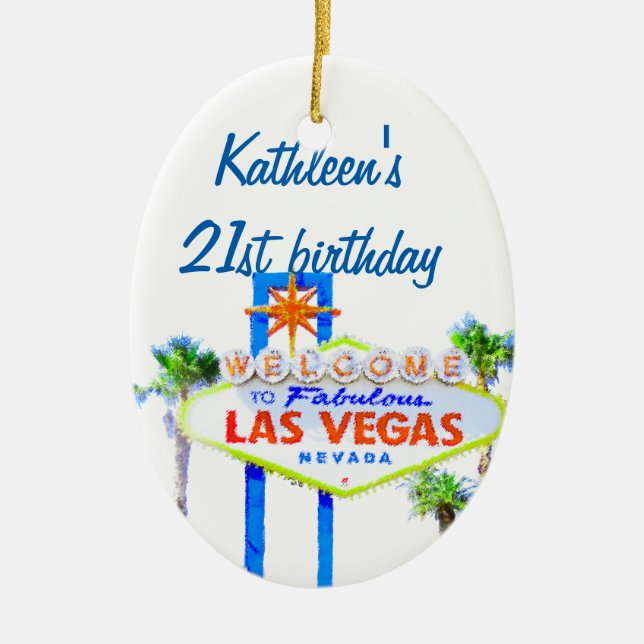Las Vegas-Geburtstag 21 Keramik Ornament (Vorne)
