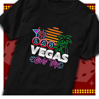 Las Vegas Girls Tour Vegas Trip Vegas Girls Tour T-Shirt