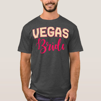 Las Vegas Marriage  Vegas Bride  T-Shirt