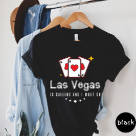 Las Vegas ruft und ich muss T - Shirt gehen