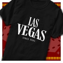 Las Vegas Souvenir Las Vegas Seit 1905 Las Vegas T-Shirt