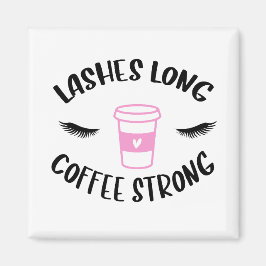 Lashes lange Kaffeepause Magnet