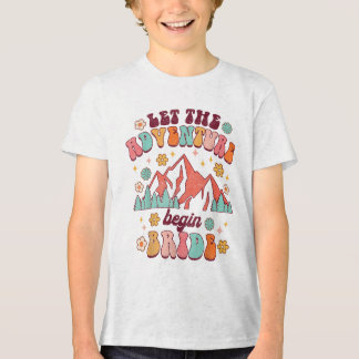 Lass Adventure Begin Bride Wedding Ankündigung Neu Tri-Blend Shirt