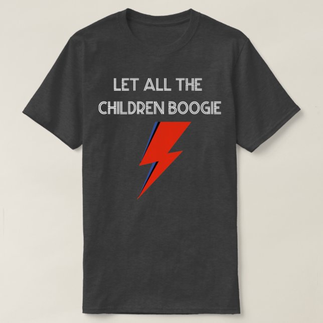 Lass All Children Boogie weiß T-Shirt (Design vorne)