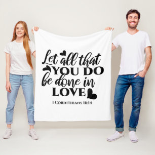 Lass Alle sind in Liebe - 1 Cor 16:14 Fleecedecke