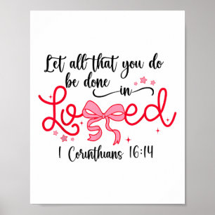 Lass alles, was du in der Liebe Christliche Vale g Poster