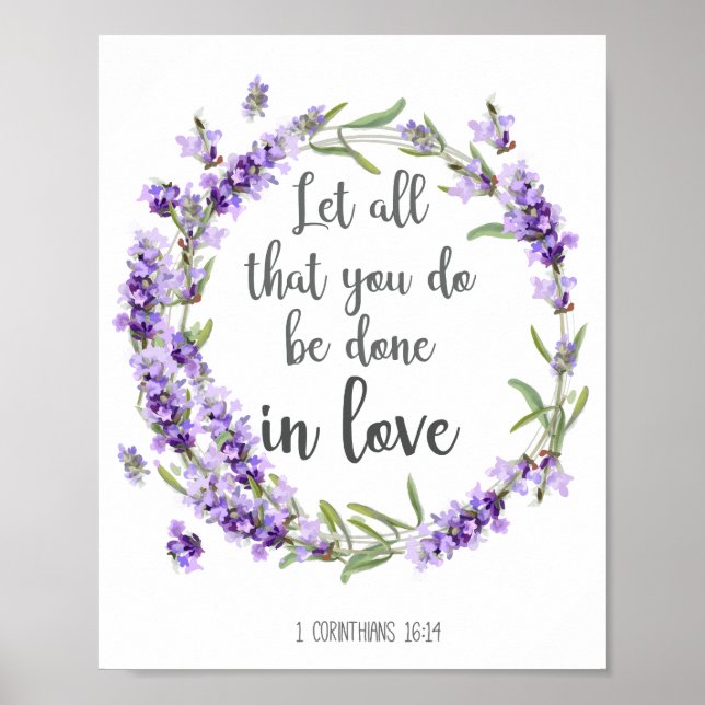 Lass alles, was du in Liebe Bible Verse machst Poster (Vorne)