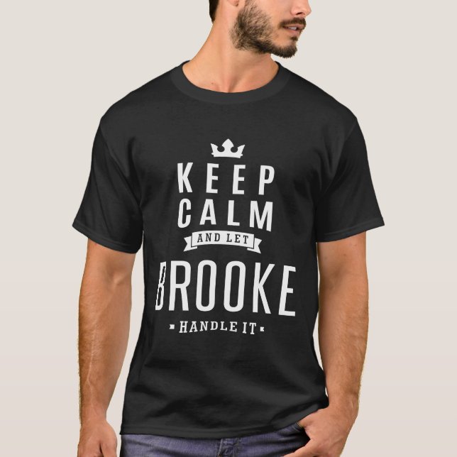 Lass Brooke Handle! T-Shirt (Vorderseite)