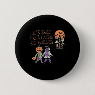 Lass Candy von Strangers Funny Halloween 4 Button