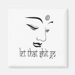 Lass Das Los Lustiger Zen-Buddha Yoga Achtsamkeit Magnet