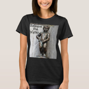 Lass das Wasser T-Shirt