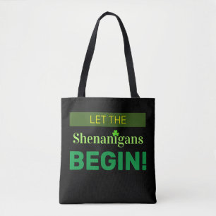 Lass, dass die Shenanigans überall auf der Tasche 