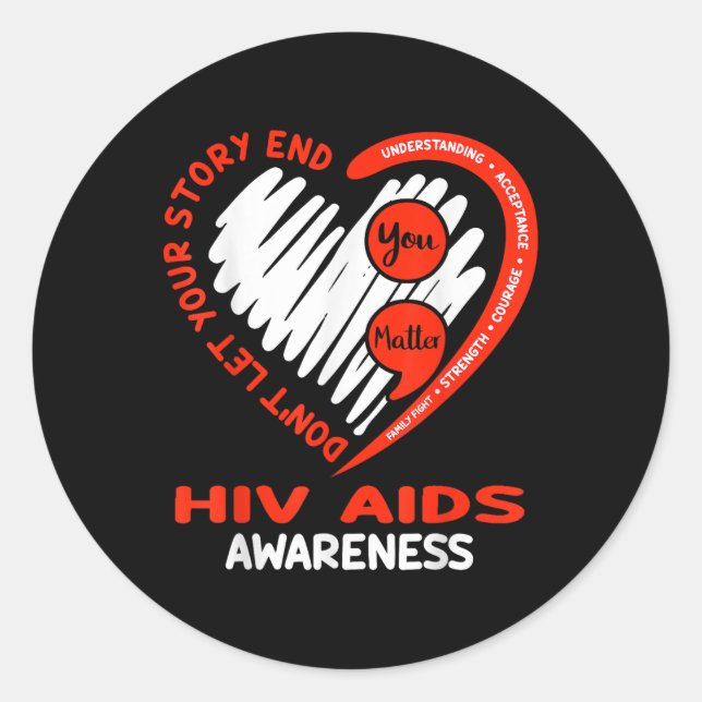Lass dein Geschichtenbeenden-HIV-Aids-Bewusstsein Runder Aufkleber (Vorderseite)