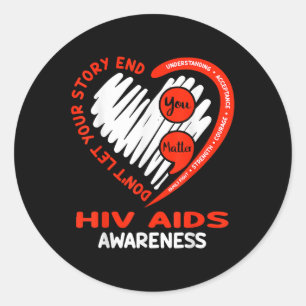 Lass dein Geschichtenbeenden-HIV-Aids-Bewusstsein Runder Aufkleber