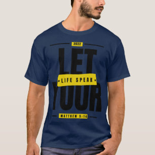 Lass Dein Leben sprechen Matthew 514 Bibelverse Re T-Shirt