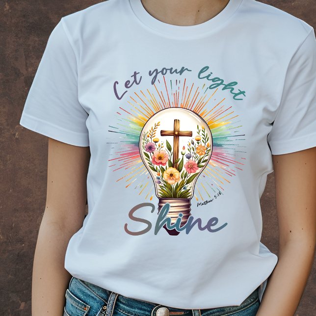 Lass dein Licht Christlich T-Shirt (Von Creator hochgeladen)