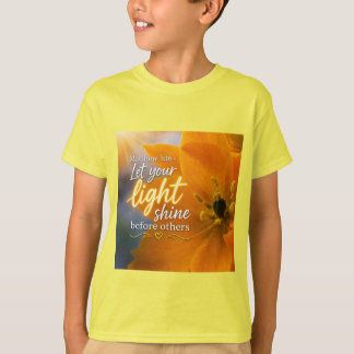 Lass dein Licht lebendig leuchten! T-Shirt