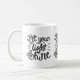 Lass dein Licht leuchten Kaffeetasse