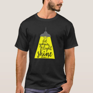 Lass dein Licht Matthew 5:16 Christlicher Glaube T-Shirt