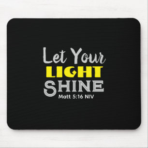 Lass dein Licht scheinen Bibelvers Schwarz und Gel Mousepad