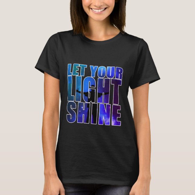 LASS DEIN LICHTSCHEIN T-Shirt (Vorderseite)