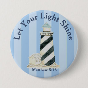Lass dein Lichtschlauch Matthew 5:16 Button