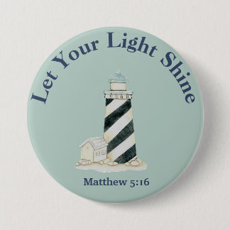 Lass dein Lichtschlauch Matthew 5:16 Button