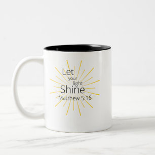 Lass Dein Lichtschlauch Matthew 5:16 Tasse