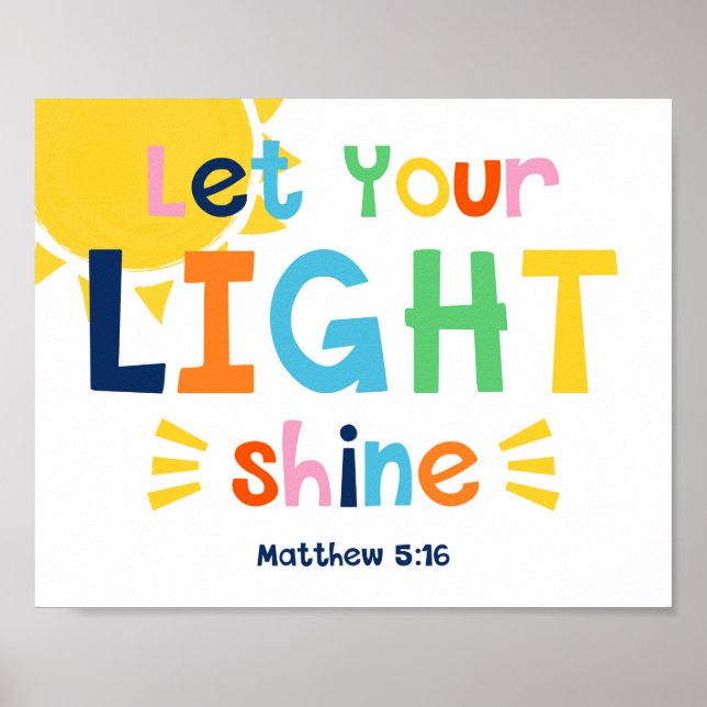 Lass dein Light Shine Kids Christlich Bible Verse  Poster (Vorne)