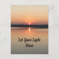 Lass Deine Light Shine Sunset Lake Postcard