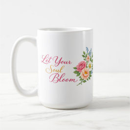 Lass deine Seele erblühen – Minimalistische weiße Kaffeetasse