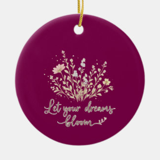 Lass deine Träume erblühen – Elegante florale Insp Keramik Ornament
