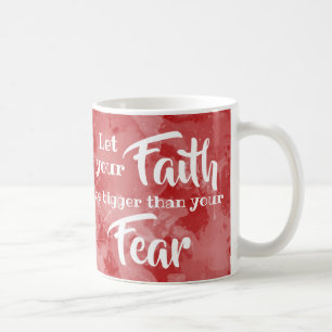 Lass deinen Glauben größer als Angst Inspiration Kaffeetasse