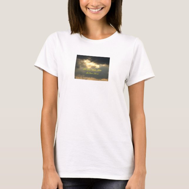 Lass deinen Lichtschacht in ihrem Sturm T-Shirt (Vorderseite)