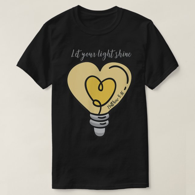Lass deinen Lichtschacht T-Shirt (Design vorne)
