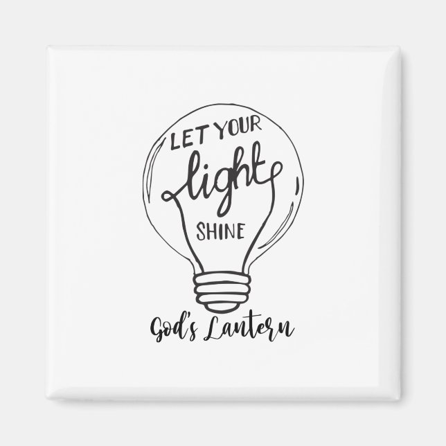 Lass deinen Lichtschein mit Gottes Lantern Magnet (Vorne)