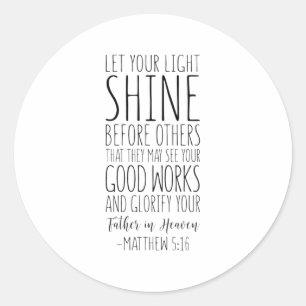 Lass deinen Lichtschimmer vor anderen, Matthew 5:1 Runder Aufkleber