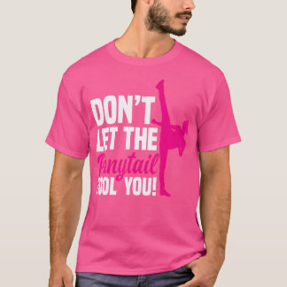 Lass den Ponyschwanz-Narr You Girl Funny Taekwon n T-Shirt