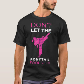 Lass den Ponyschwanzduft, den du für Karate G. T-Shirt