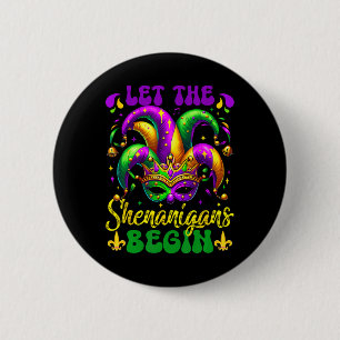 Lass den Shenanigans Begin Mardi Gras 2025 Kinder Button