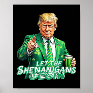 Lass den Shenanigans beginnt Trump St Pattys Day Poster